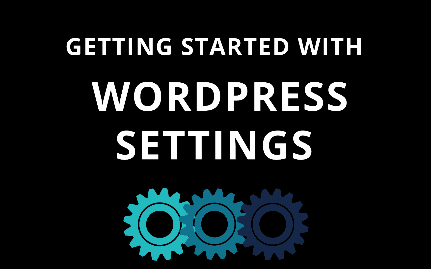 First Things To Do After Installing WordPress Like Pro User